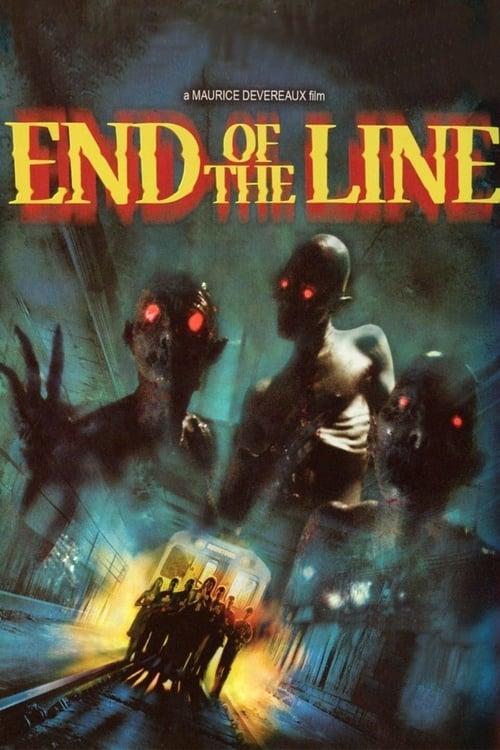 End of the Line 2007 official movie poster