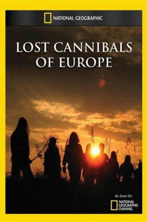 Lost Cannibals of Europe 2011 official movie poster