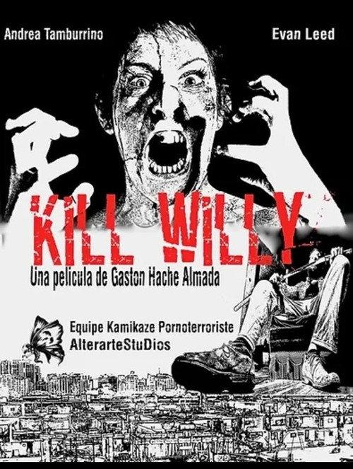 Kill Willy 2022 official movie poster