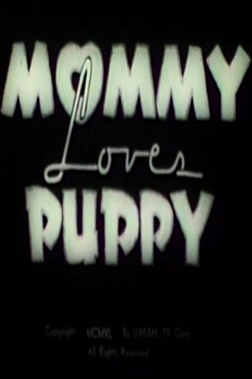 Mommy Loves Puppy 1940 official movie poster