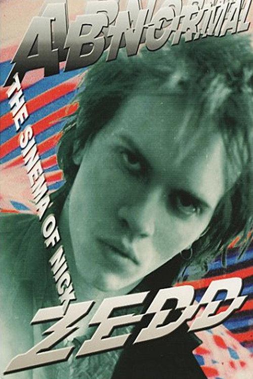 Abnormal: The Sinema of Nick Zedd 2001 official movie poster