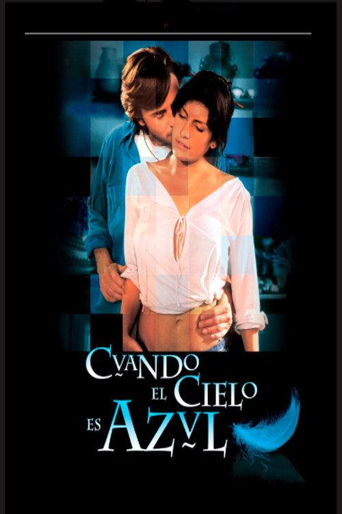 Cuando el cielo es azul 2005 official movie poster