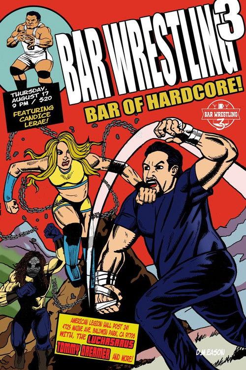 Bar Wrestling 3: Bar Of Hardcore 2017 official movie poster