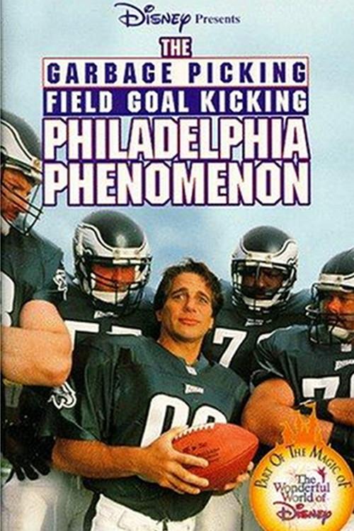 The Garbage Picking Field Goal Kicking Philadelphia Phenomenon 1998 official movie poster