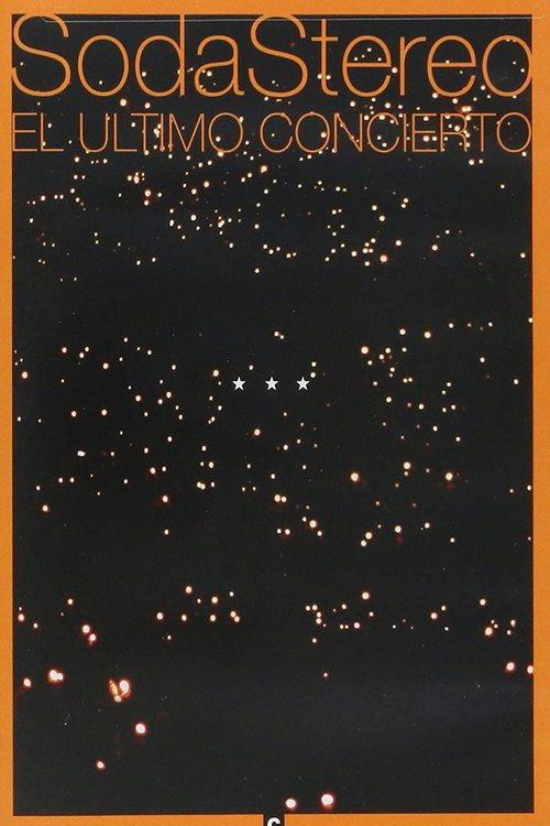 Soda Stereo: The Last Concert 2005 official movie poster