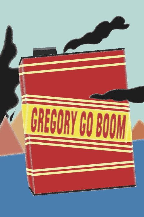 Gregory Go Boom 2013 official movie poster