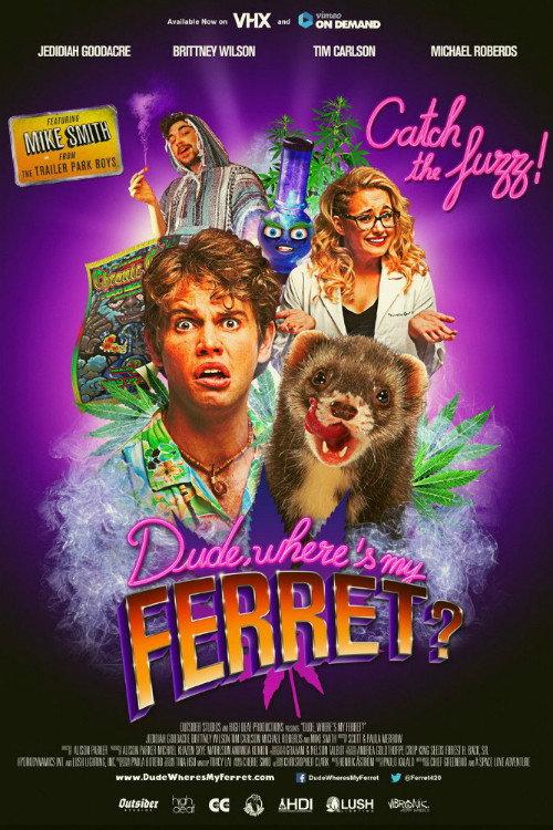 Dude, Where's My Ferret? 2015 official movie poster