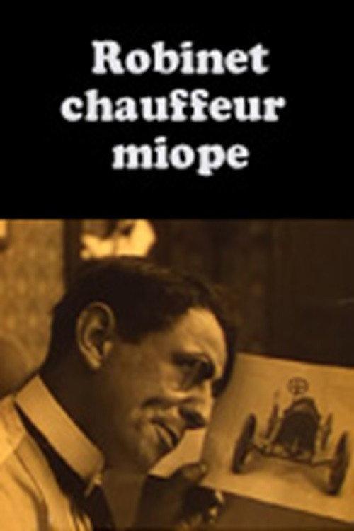 Robinet chauffeur miope 1914 official movie poster