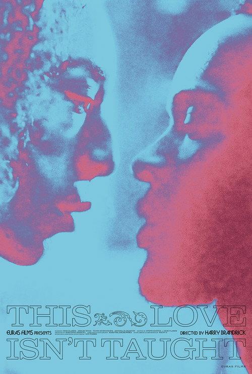 This Love Isn't Taught  official movie poster