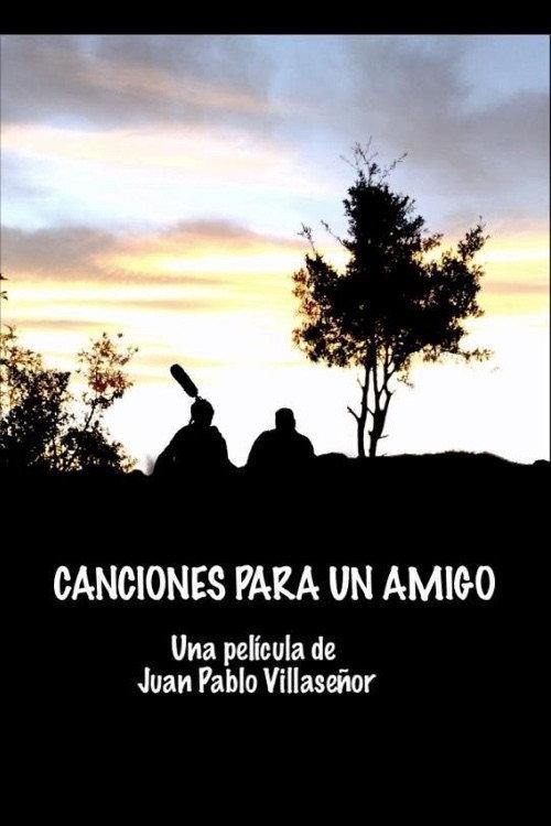 Canciones para un amigo 2018 official movie poster
