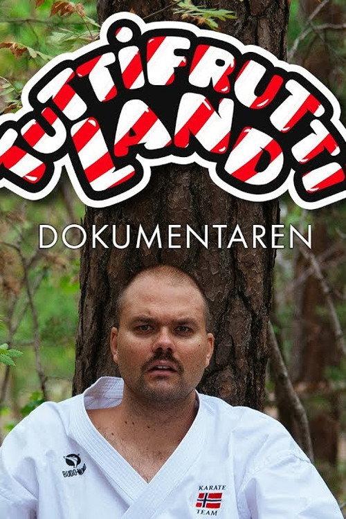 Tuttifruttiland - Dokumentaren 2019 official movie poster