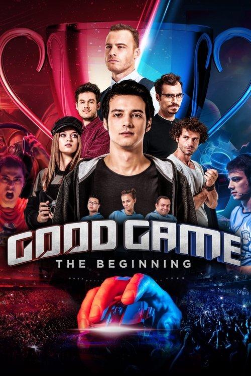 Good Game: The Beginning 2018 official movie poster