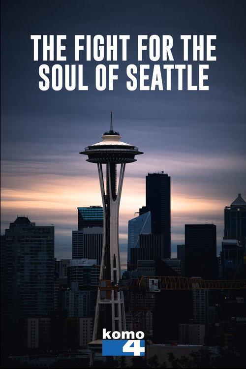 The Fight for the Soul of Seattle 2020 official movie poster