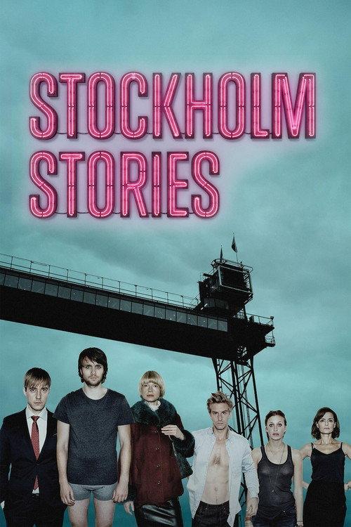 Stockholm Stories 2013 official movie poster