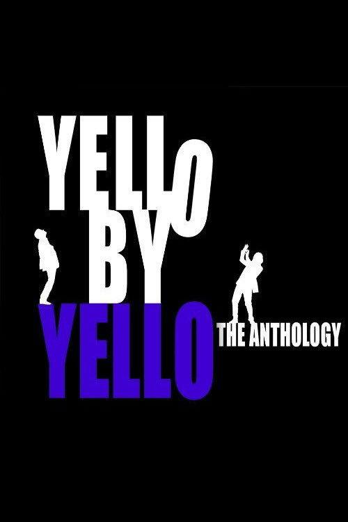 Yello by Yello - The Anthology 2010 official movie poster