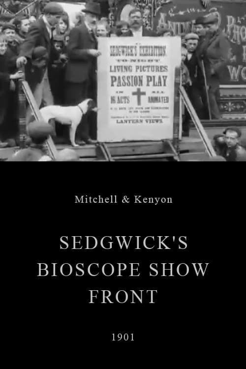 Sedgwick's Bioscope Show Front 1901 official movie poster