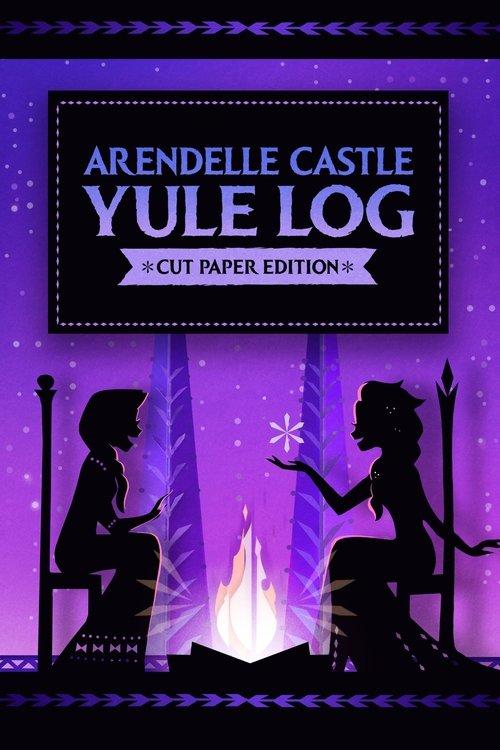 Arendelle Castle Yule Log: Cut Paper Edition 2021 official movie poster