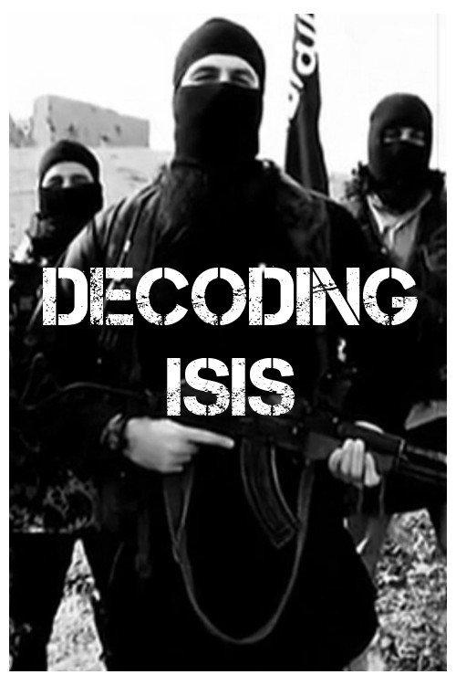 Decoding ISIS 2015 official movie poster