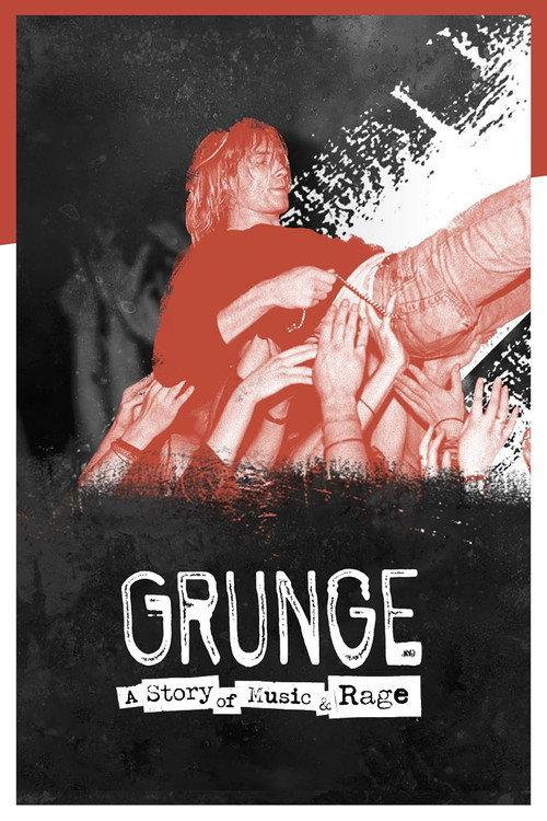 Grunge: A Story of Music and Rage 2021 official movie poster