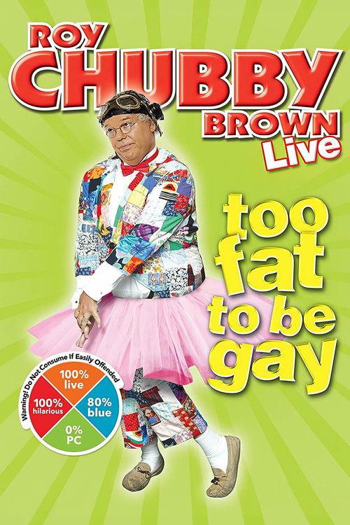 Roy Chubby Brown: Too Fat To Be Gay 2009 official movie poster