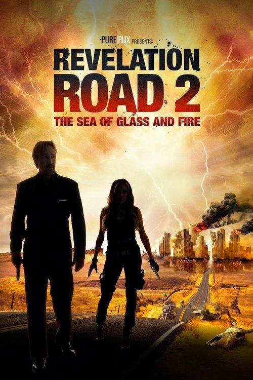 Revelation Road 2: The Sea of Glass and Fire 2013 official movie poster