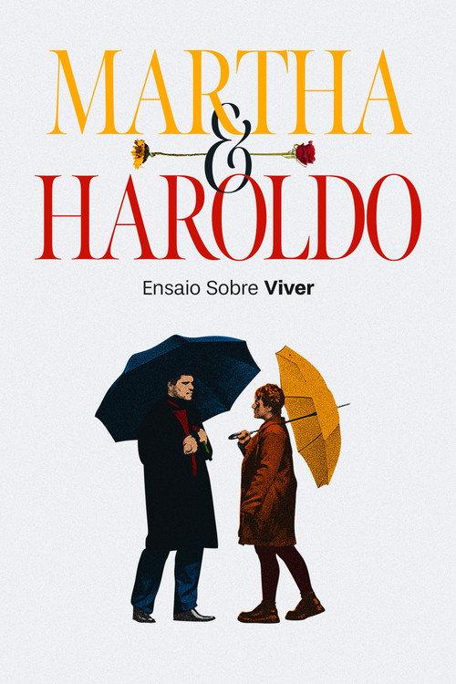 Martha & Haroldo: An Essay on Living 2024 official movie poster