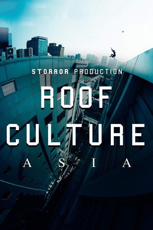 Roof Culture Asia 2017 official movie poster