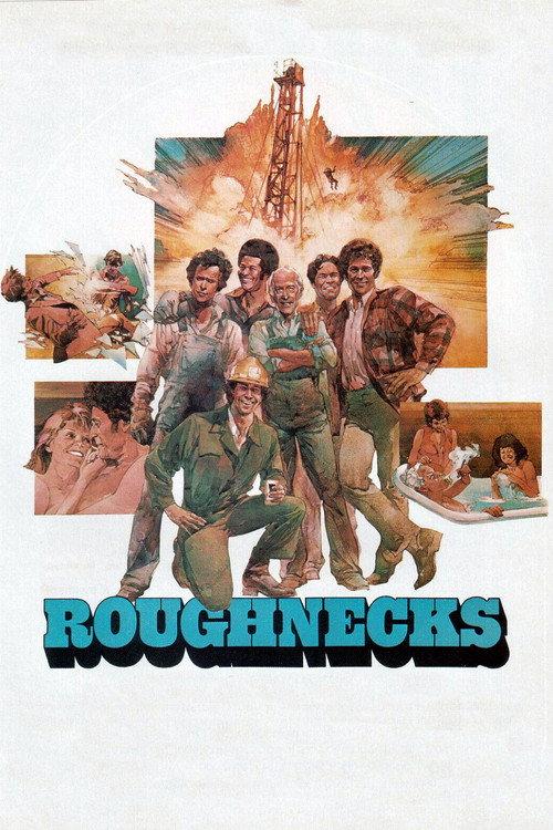 Roughnecks 1980 official movie poster