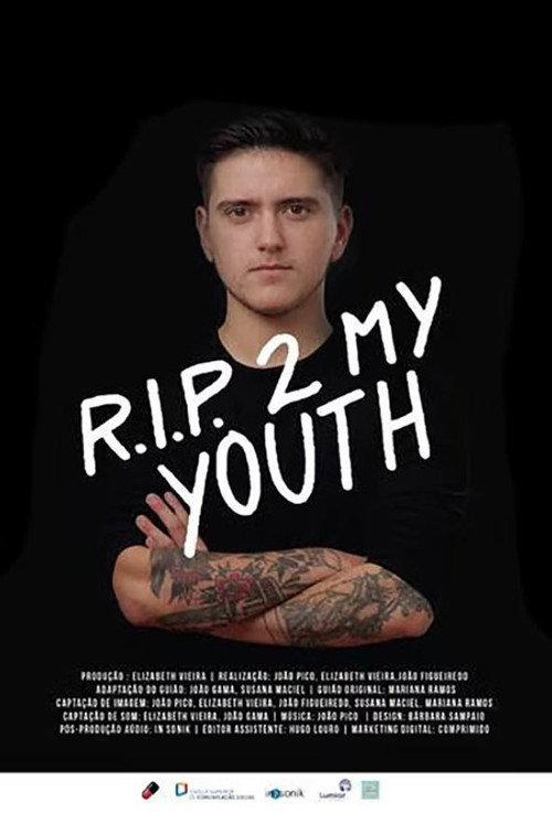 RIP 2 My Youth 2017 official movie poster
