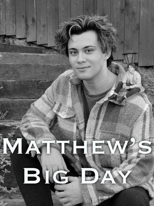 Matthew's Big Big Day official movie poster