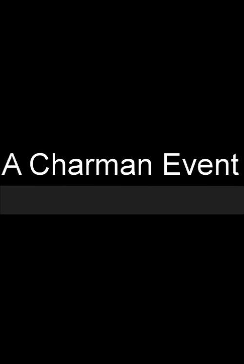 A Charman Event 2008 official movie poster