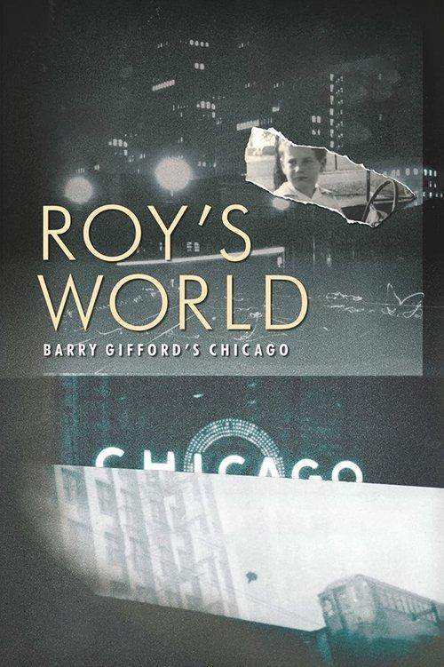 Roy's World: Barry Gifford's Chicago 2020 official movie poster