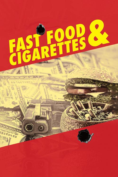 Fast Food & Cigarettes 2019 official movie poster