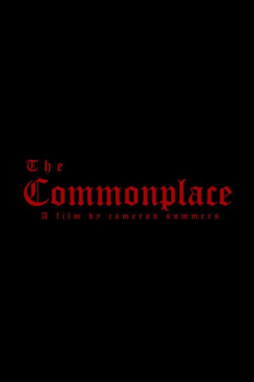 The Commonplace official movie poster