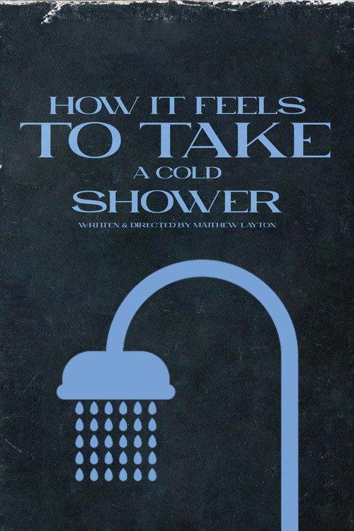 How It Feels To Take A Cold Shower 2023 official movie poster