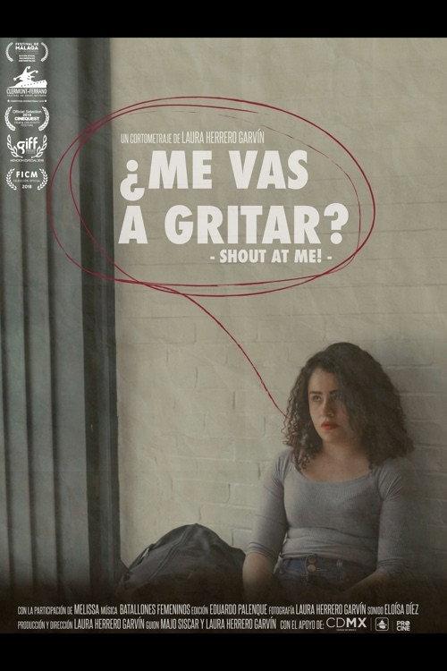 Shout at Me! 2018 official movie poster