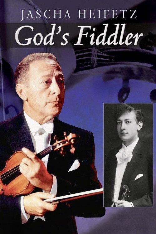 Jascha Heifetz: God's Fiddler 2011 official movie poster