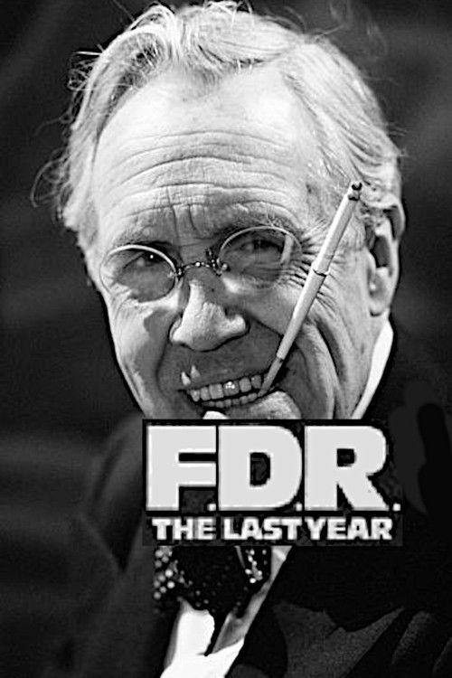F.D.R.: The Last Year 1980 official movie poster