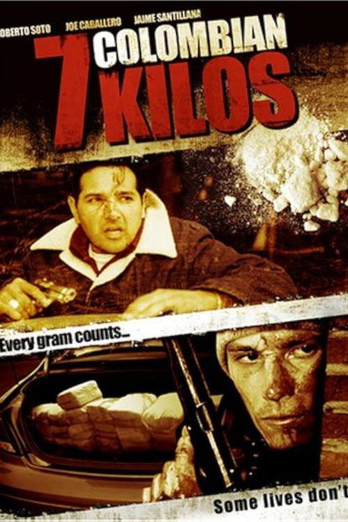 7 Colombian Kilos 2007 official movie poster