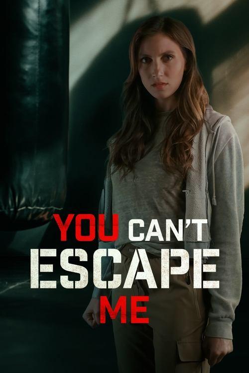 You Can't Escape Me 2023 official movie poster
