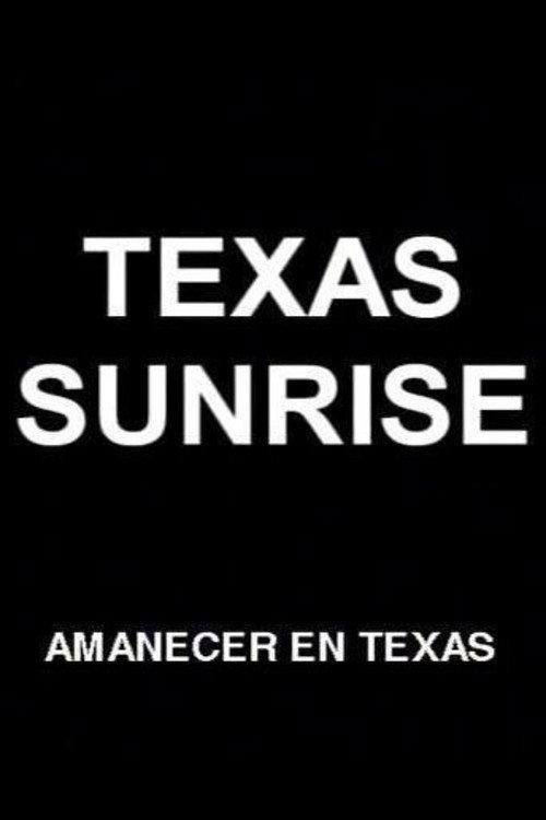 Texas Sunrise 2002 official movie poster