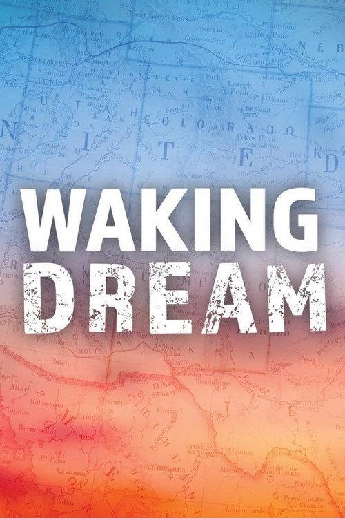 Waking Dream 2018 official movie poster