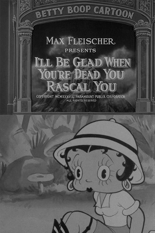 I'll Be Glad When You're Dead You Rascal You 1932 official movie poster
