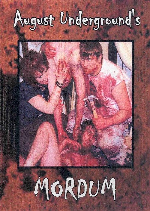 August Underground's Mordum 2003 official movie poster