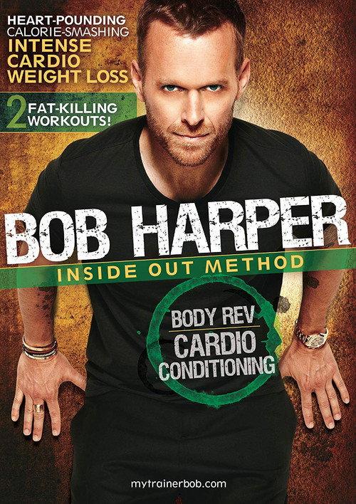 Bob Harper: Inside Out Method - Body Rev Cardio Conditioning official movie poster
