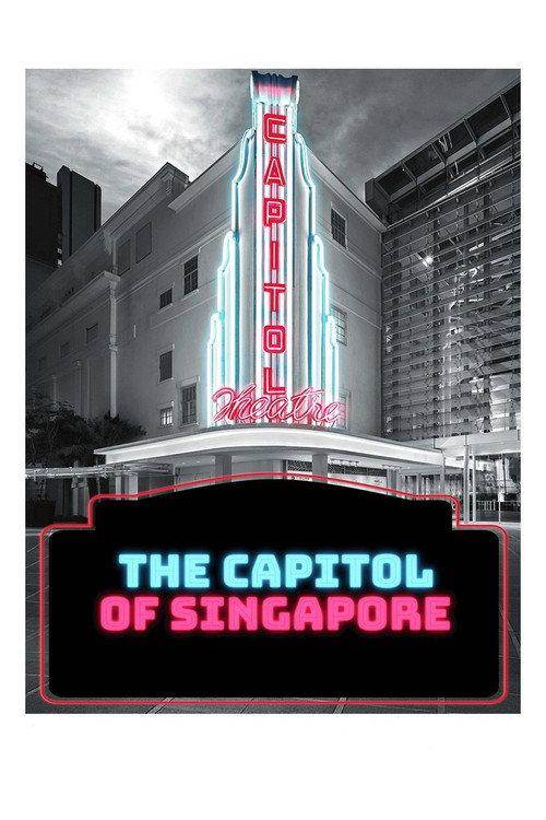 The Capitol of Singapore 2022 official movie poster