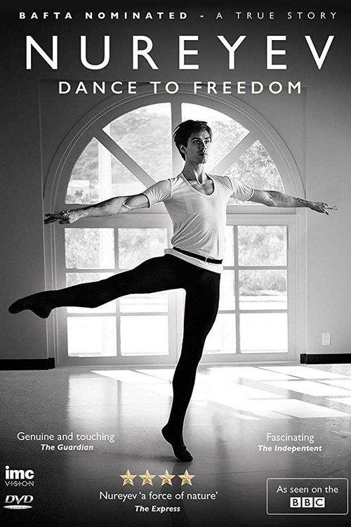 Rudolf Nureyev: Dance to Freedom 2015 official movie poster