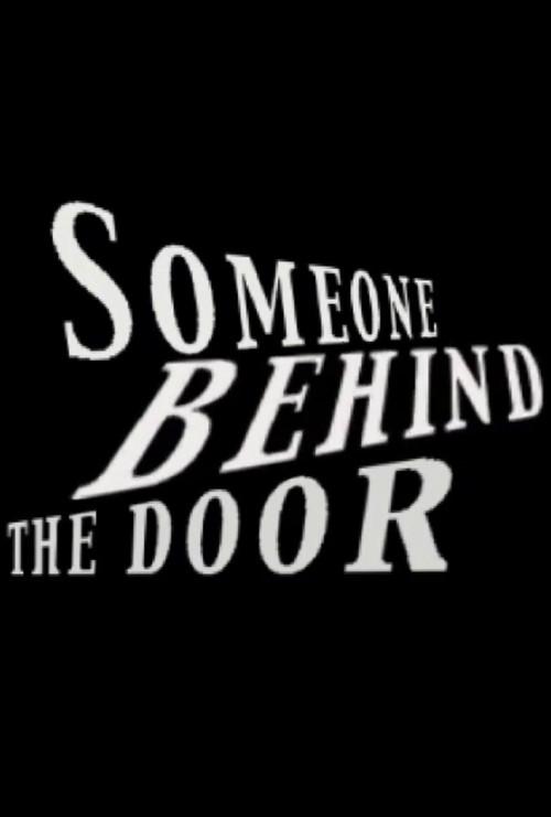 SOMEONE BEHIND THE DOOR  official movie poster