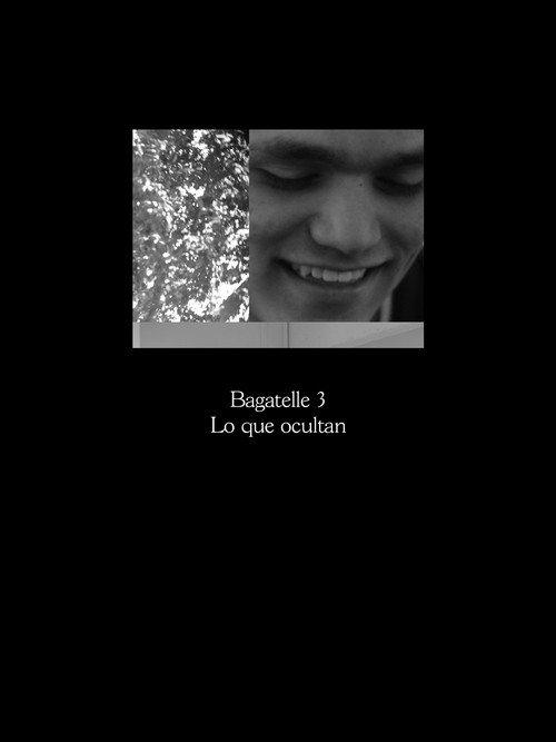 Bagatelle 3: Lo que ocultan 2018 official movie poster