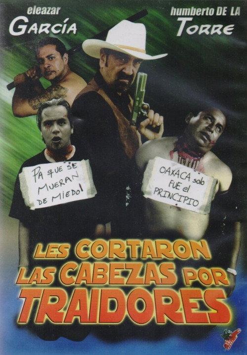 Les Cortaron la Cabeza Por Culeros! 2006 official movie poster